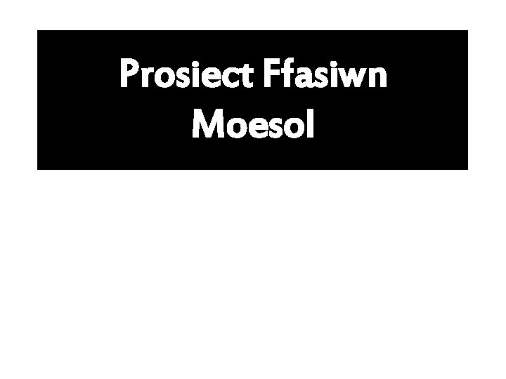 Prosiect Ffasiwn Moesol 