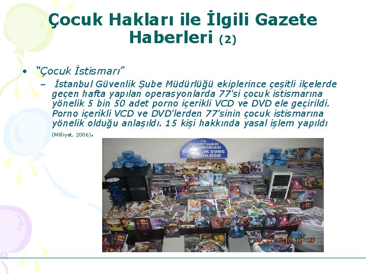 Çocuk Hakları ile İlgili Gazete Haberleri (2) • “Çocuk İstismarı” – İstanbul Güvenlik Şube