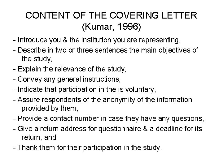 CONTENT OF THE COVERING LETTER (Kumar, 1996) - Introduce you & the institution you