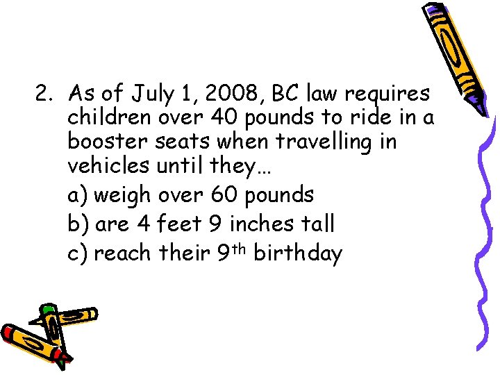 Safe Starts Child Safety Quiz 1 Which of