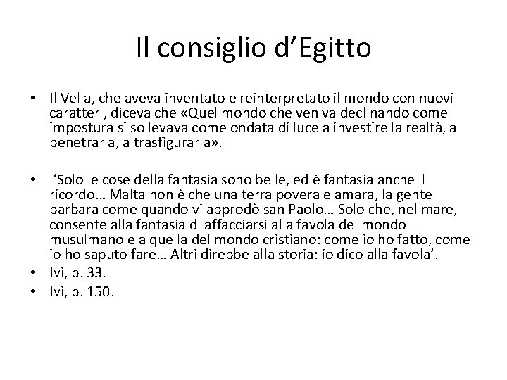 Il consiglio d’Egitto • Il Vella, che aveva inventato e reinterpretato il mondo con