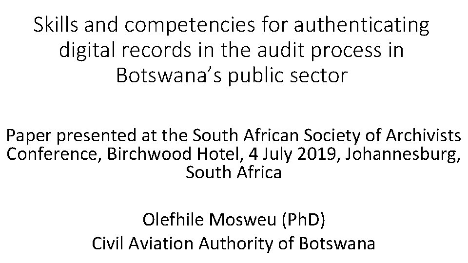 Skills and competencies for authenticating digital records in the audit process in Botswana’s public