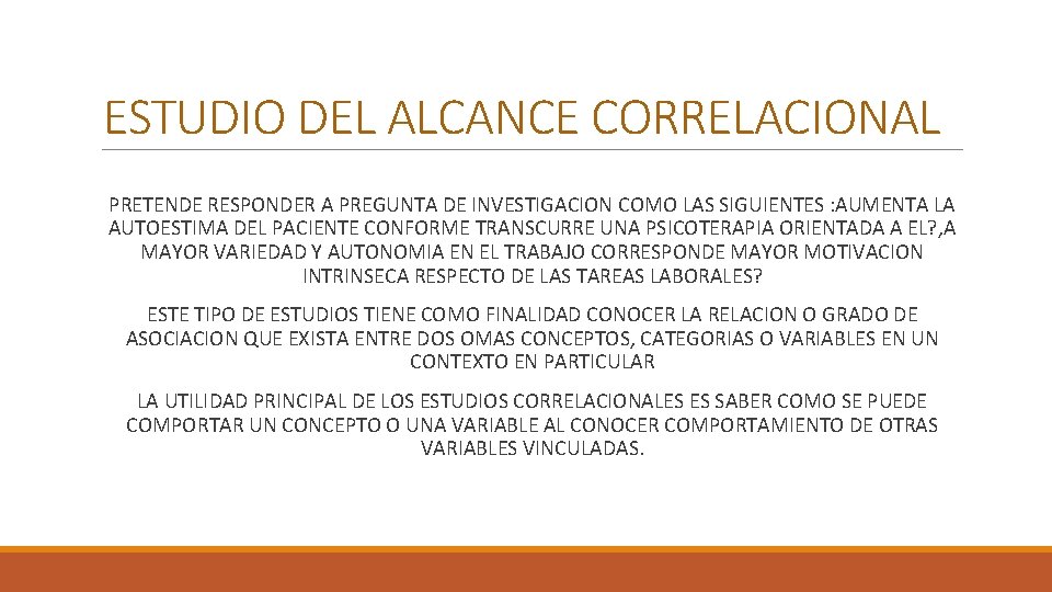 ESTUDIO DEL ALCANCE CORRELACIONAL PRETENDE RESPONDER A PREGUNTA DE INVESTIGACION COMO LAS SIGUIENTES : ESTUDIO DEL ALCANCE CORRELACIONAL PRETENDE RESPONDER A PREGUNTA DE INVESTIGACION COMO LAS SIGUIENTES :
