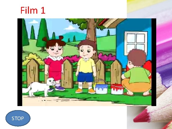 Film 1 STOP Film 1 STOP