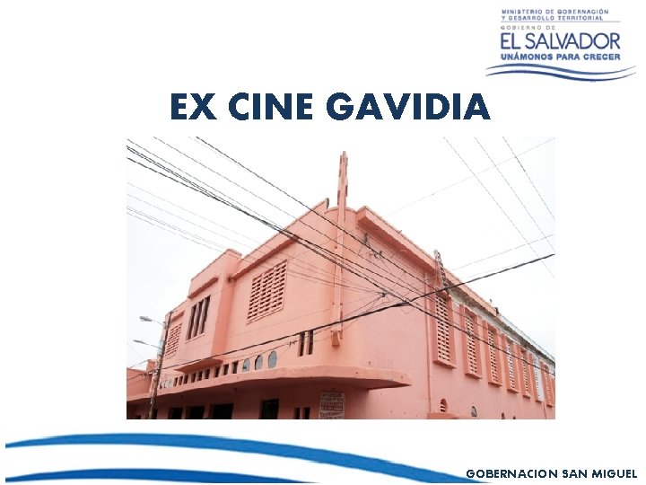 EX CINE GAVIDIA GOBERNACION SAN MIGUEL 
