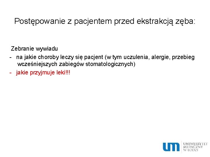 Postępowanie z pacjentem przed ekstrakcją zęba: Zebranie wywiadu - na jakie choroby leczy się