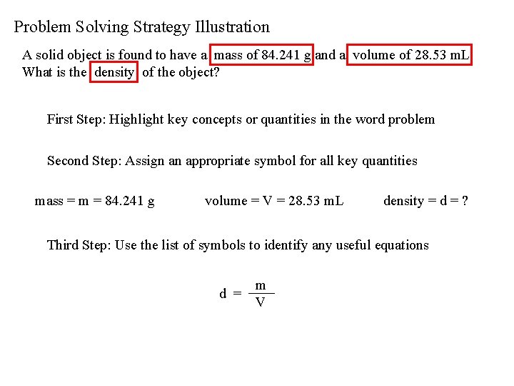 Problem Solving Strategy Illustration A solid object is found to have a mass of