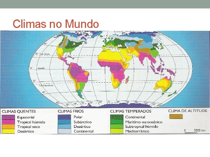 Climas no Mundo Climas no Mundo