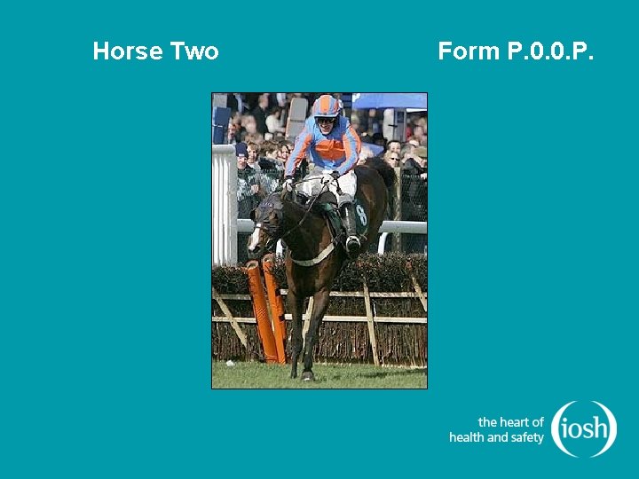Horse Two Form P. 0. 0. P. 