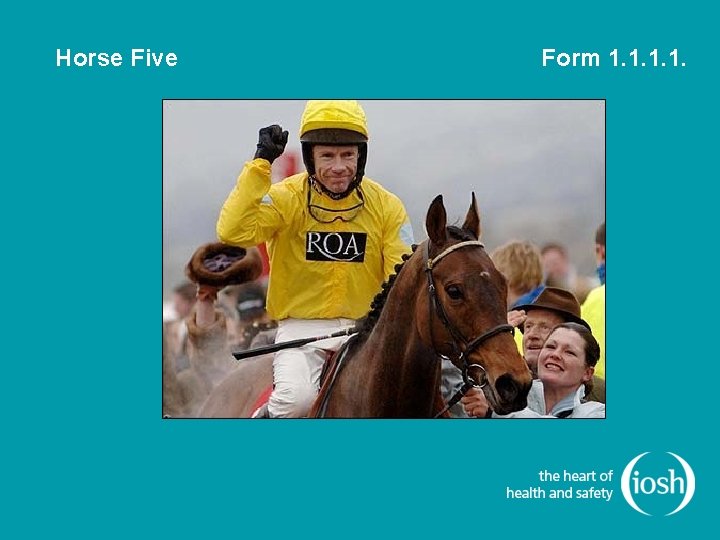 Horse Five Form 1. 1. 