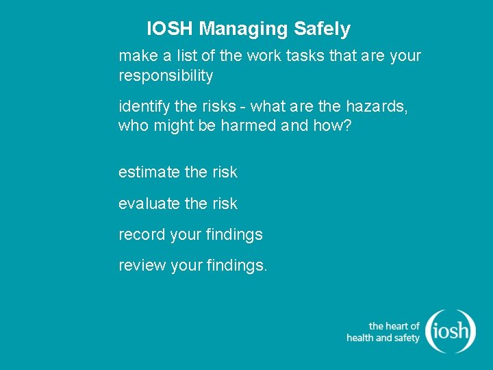 IOSH Managing Safely make a list of the work tasks that are your responsibility