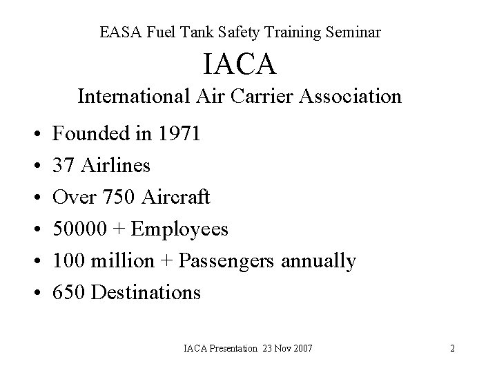 EASA Fuel Tank Safety Training Seminar IACA International Air Carrier Association • • •