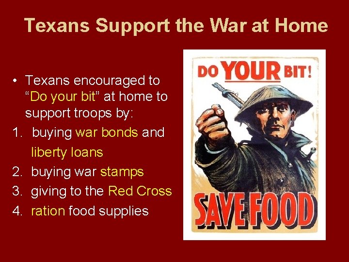 Texans Support the War at Home • Texans encouraged to “Do your bit” at