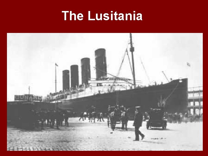 The Lusitania 