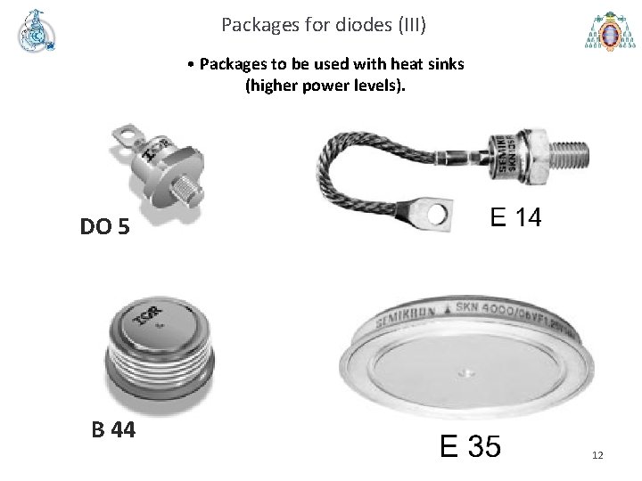 Packages for diodes (III) • Packages to be used with heat sinks (higher power