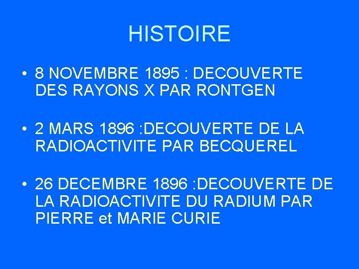 HISTOIRE • 8 NOVEMBRE 1895 : DECOUVERTE DES RAYONS X PAR RONTGEN • 2