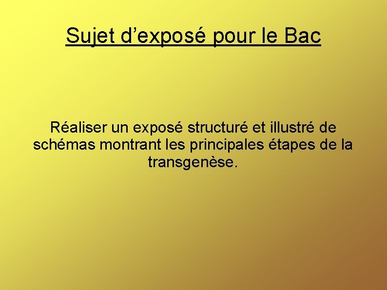 Sujet d’exposé pour le Bac Réaliser un exposé structuré et illustré de schémas montrant