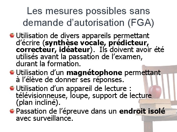 Les mesures possibles sans demande d’autorisation (FGA) Utilisation de divers appareils permettant d’écrire (synthèse