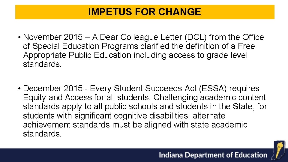 IMPETUS FOR CHANGE • November 2015 – A Dear Colleague Letter (DCL) from the