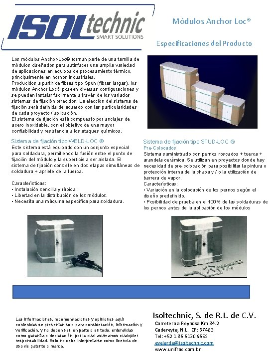 Módulos Anchor Loc® Especificaciones del Producto Los módulos Anchor-Loc® forman parte de una familia