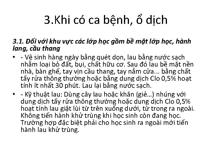 3. Khi có ca bệnh, ổ dịch 3. 1. Đối với khu vực các