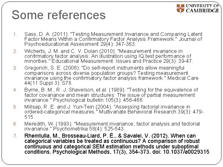 Some references 1. 2. 3. 4. 5. 6. 7. Sass, D. A. (2011). "Testing