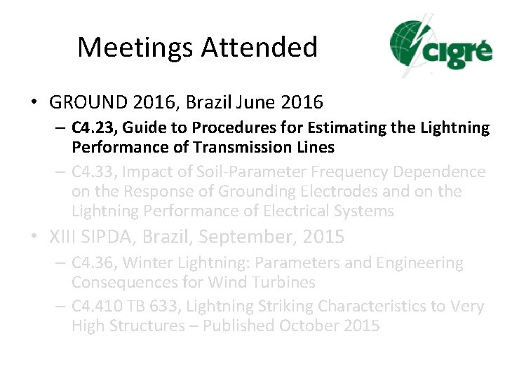 Meetings Attended • GROUND 2016, Brazil June 2016 – C 4. 23, Guide to