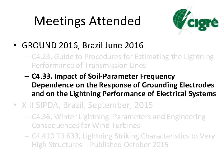 Meetings Attended • GROUND 2016, Brazil June 2016 – C 4. 23, Guide to
