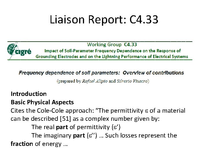 Liaison Report: C 4. 33 Introduction Basic Physical Aspects Cites the Cole-Cole approach: “The