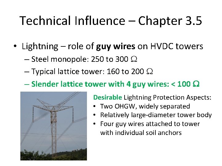 Technical Influence – Chapter 3. 5 • Lightning – role of guy wires on