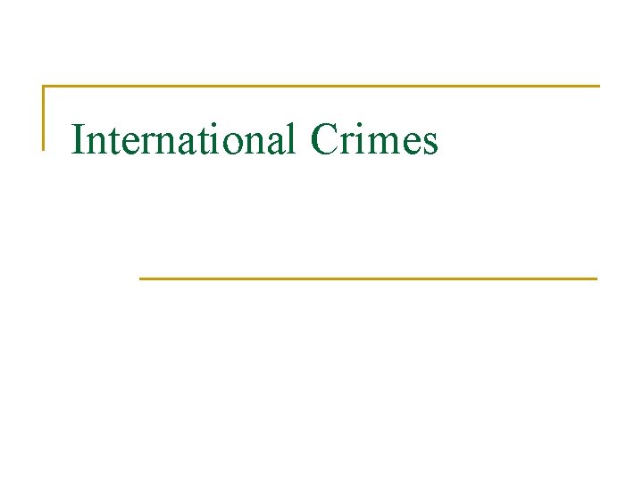 International Crimes 