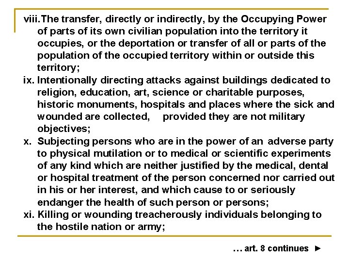 viii. The transfer, directly or indirectly, by the Occupying Power of parts of its