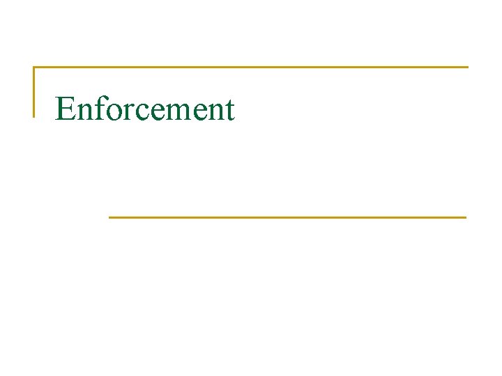 Enforcement 