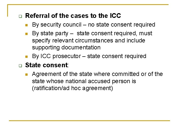 q Referral of the cases to the ICC n n n q By security
