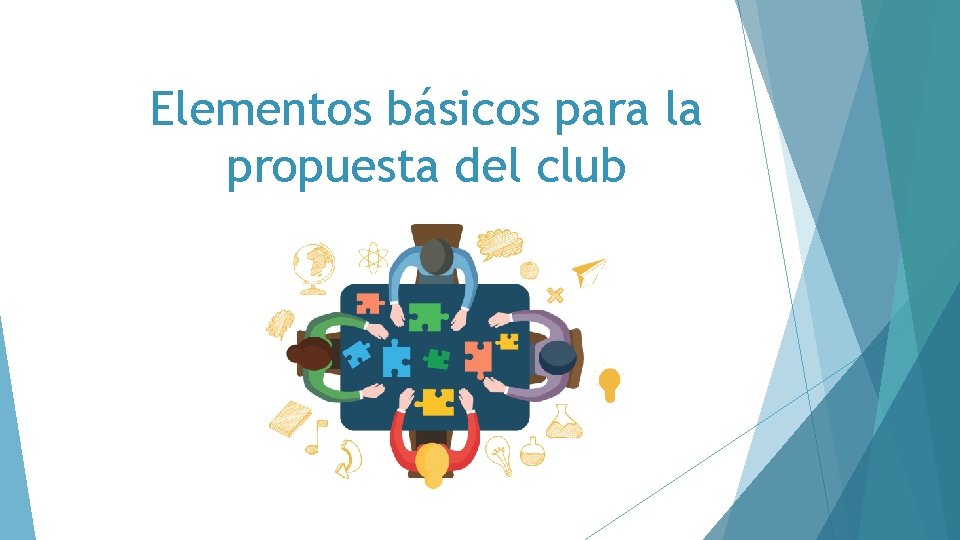 Elementos básicos para la propuesta del club 
