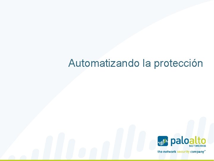 Automatizando la protección 