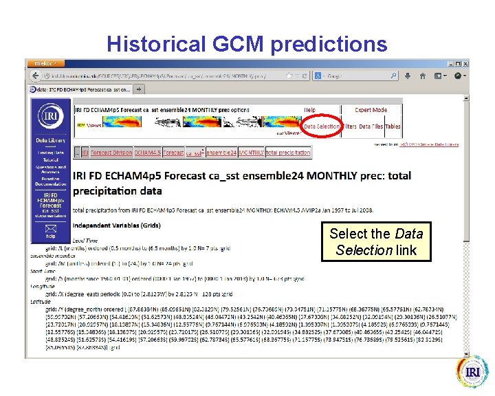 Historical GCM predictions Select the Data Selection link 