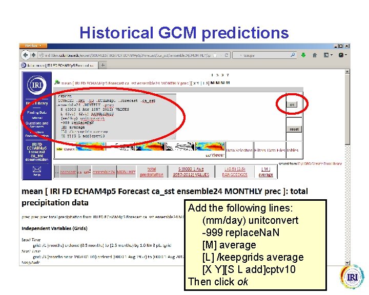 Historical GCM predictions Add the following lines: (mm/day) unitconvert -999 replace. Na. N [M]