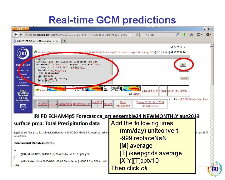 Real-time GCM predictions Add the following lines: (mm/day) unitconvert -999 replace. Na. N [M]