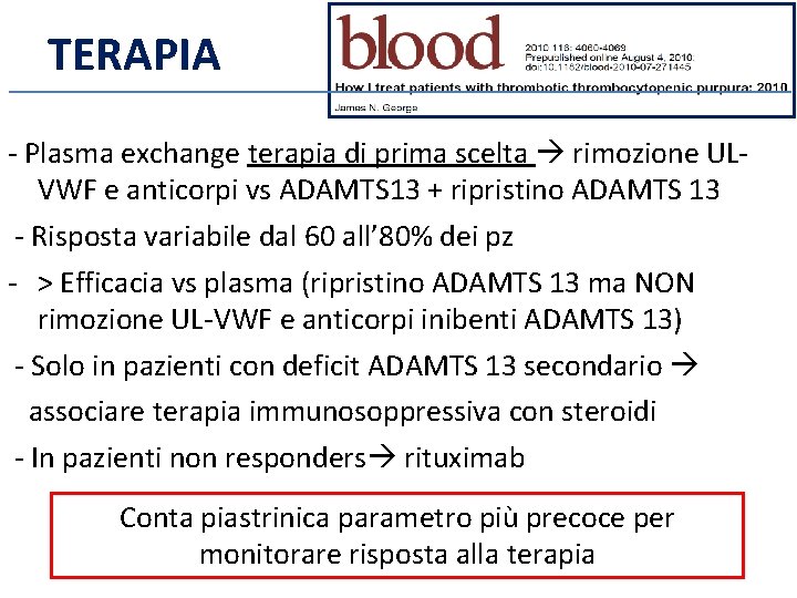 TERAPIA - Plasma exchange terapia di prima scelta rimozione ULVWF e anticorpi vs ADAMTS
