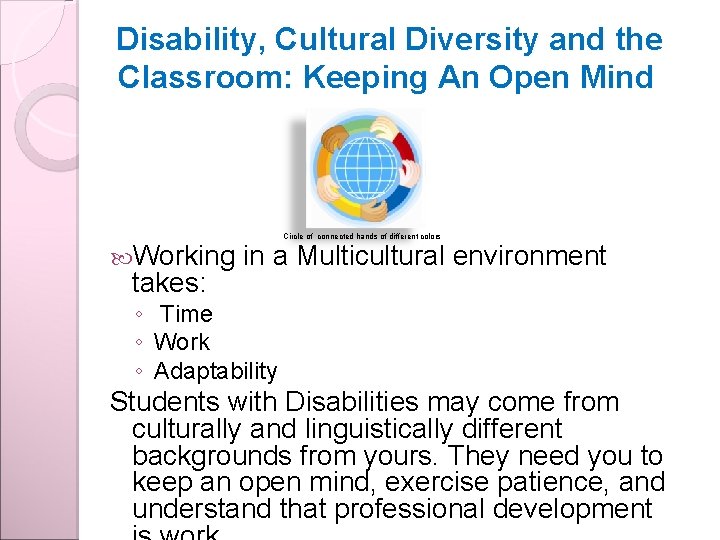 Disability, Cultural Diversity and the Classroom: Keeping An Open Mind Circle of connected hands