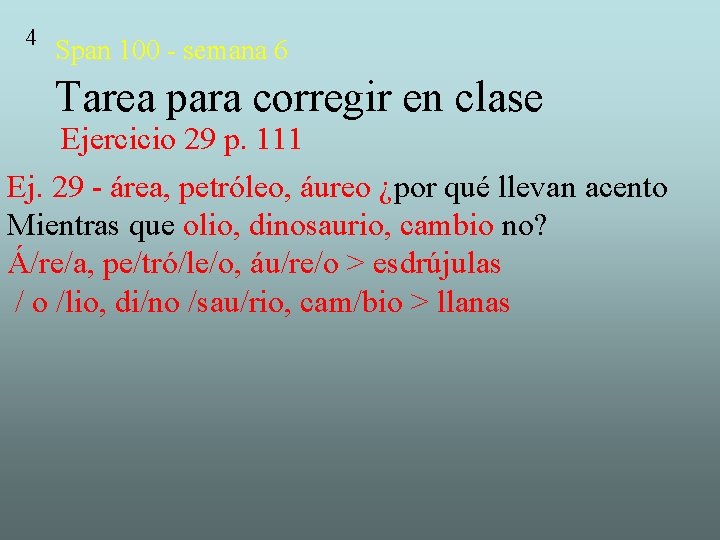 4 Span 100 - semana 6 Tarea para corregir en clase Ejercicio 29 p.