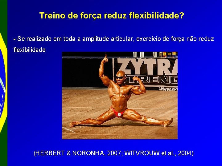 Treino de força reduz flexibilidade? - Se realizado em toda a amplitude articular, exercício