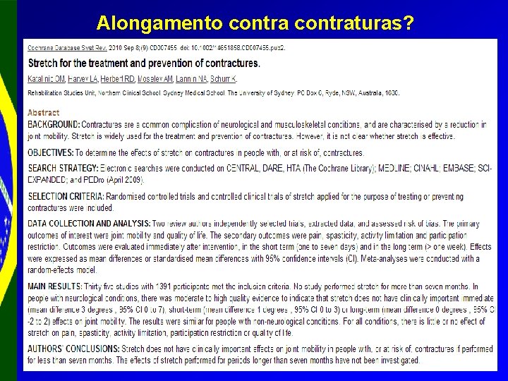 Alongamento contraturas? 
