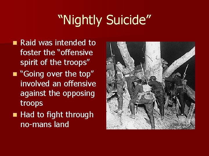 “Nightly Suicide” Raid was intended to foster the “offensive spirit of the troops” n