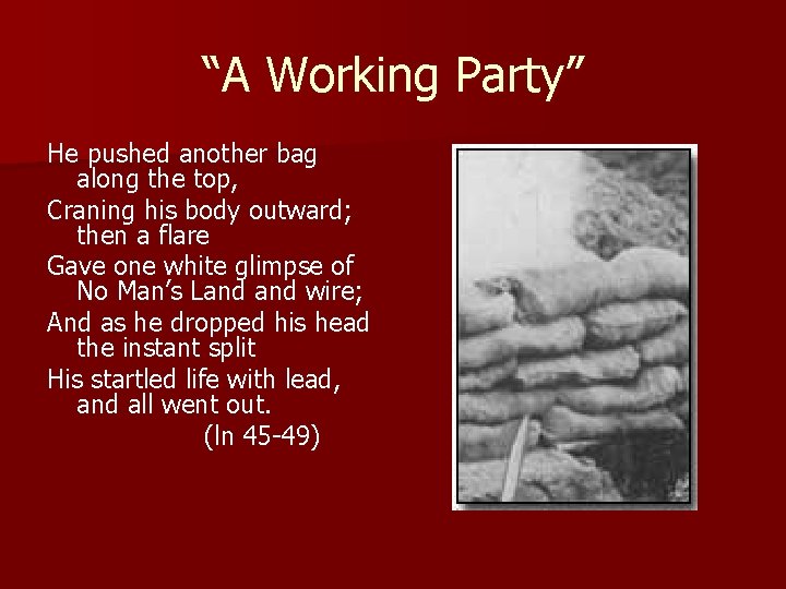 “A Working Party” He pushed another bag along the top, Craning his body outward;