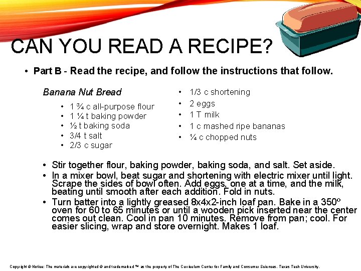 CAN YOU READ A RECIPE? • Part B - Read the recipe, and follow