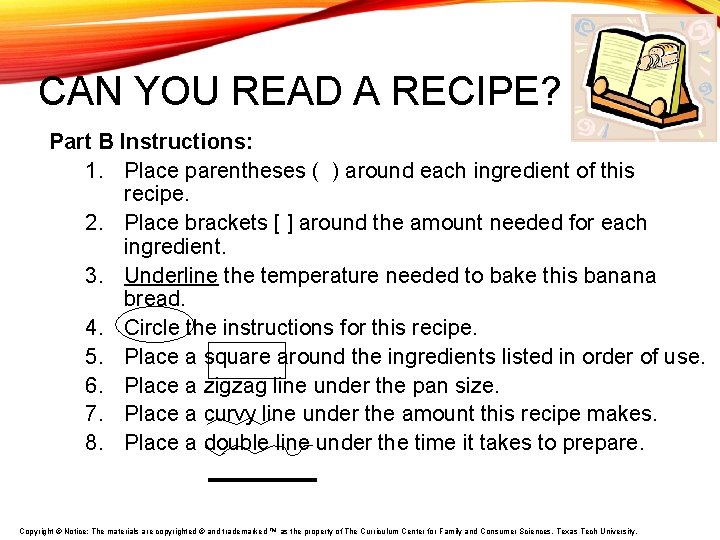 CAN YOU READ A RECIPE? Part B Instructions: 1. Place parentheses ( ) around