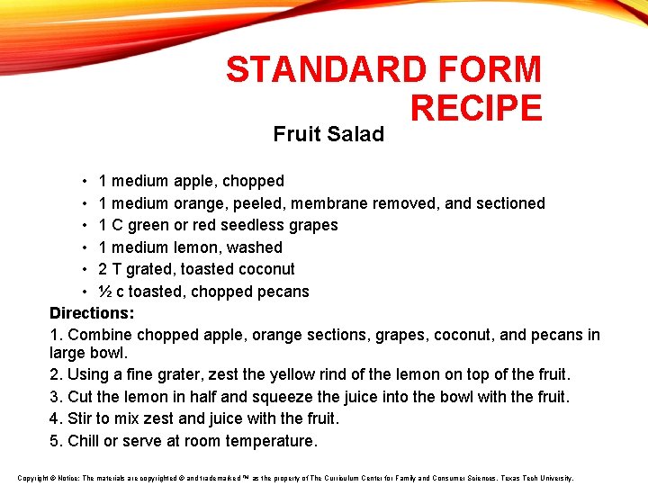 STANDARD FORM RECIPE Fruit Salad • 1 medium apple, chopped • 1 medium orange,