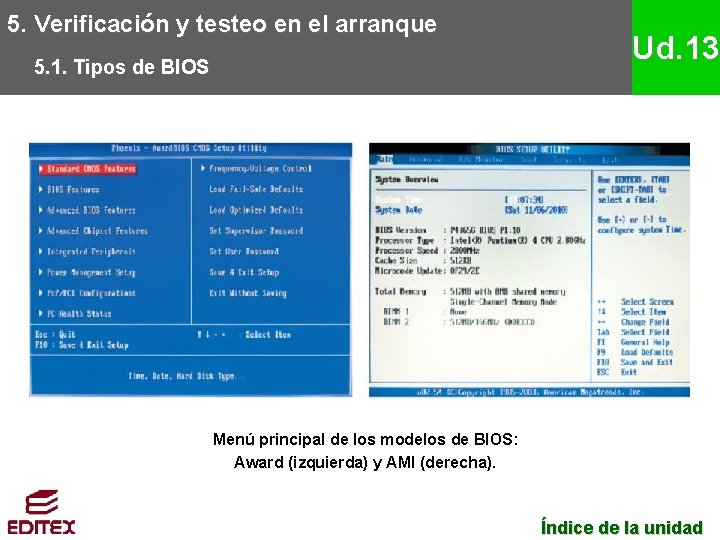 5. Verificación y testeo en el arranque 5. 1. Tipos de BIOS Ud. 13